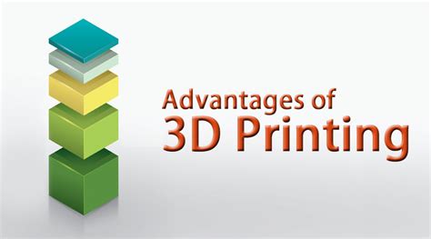 10 Advantages of 3D Printing .